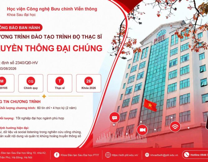CHÍNH THỨC BAN HÀNH CHƯƠNG TRÌNH THẠC SĨ NGÀNH TRUYỀN THÔNG ĐẠI CHÚNG NĂM 2026